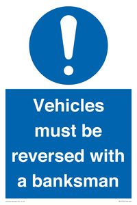 Vehicles must be reversed with a banksman
